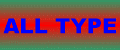 ALL TYPE
